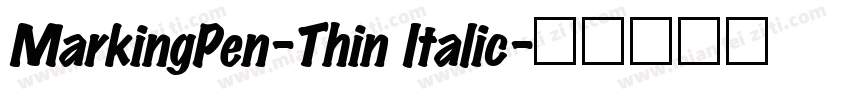 MarkingPen-Thin Italic字体转换
